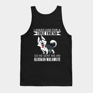 Alaskan Malamute T-shirt - Alaskan Malamute True Friend Tank Top